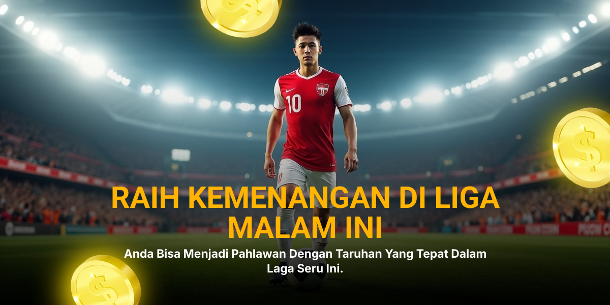 Eksplorasi Dunia Bola: Jenis Taruhan, ODS, dan Strategi Menang